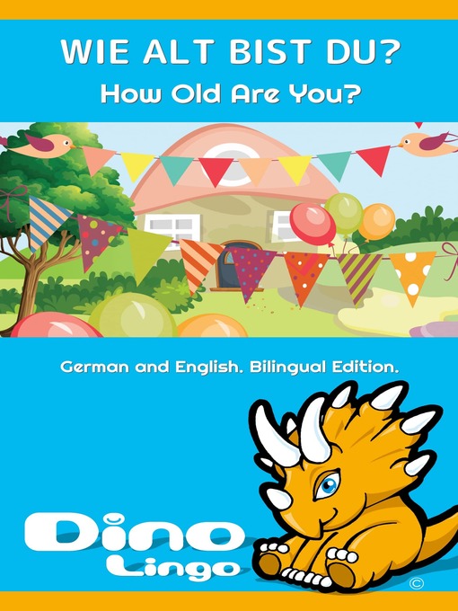 Title details for WIE ALT BIST DU? / How Old Are You? by Dino Lingo - Available